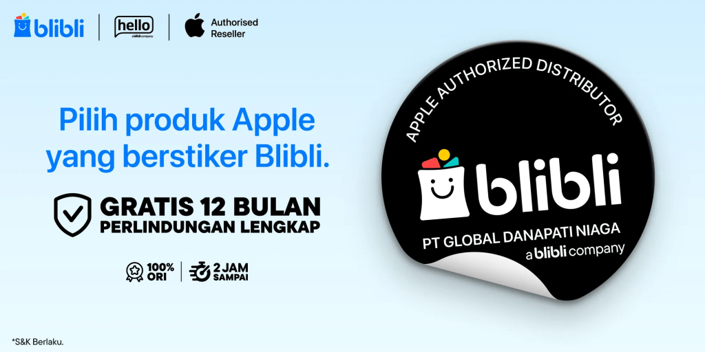 Blibli Pastikan Semua Produk Apple Berstiker Blibli Mendapat Perlindungan Lengkap
